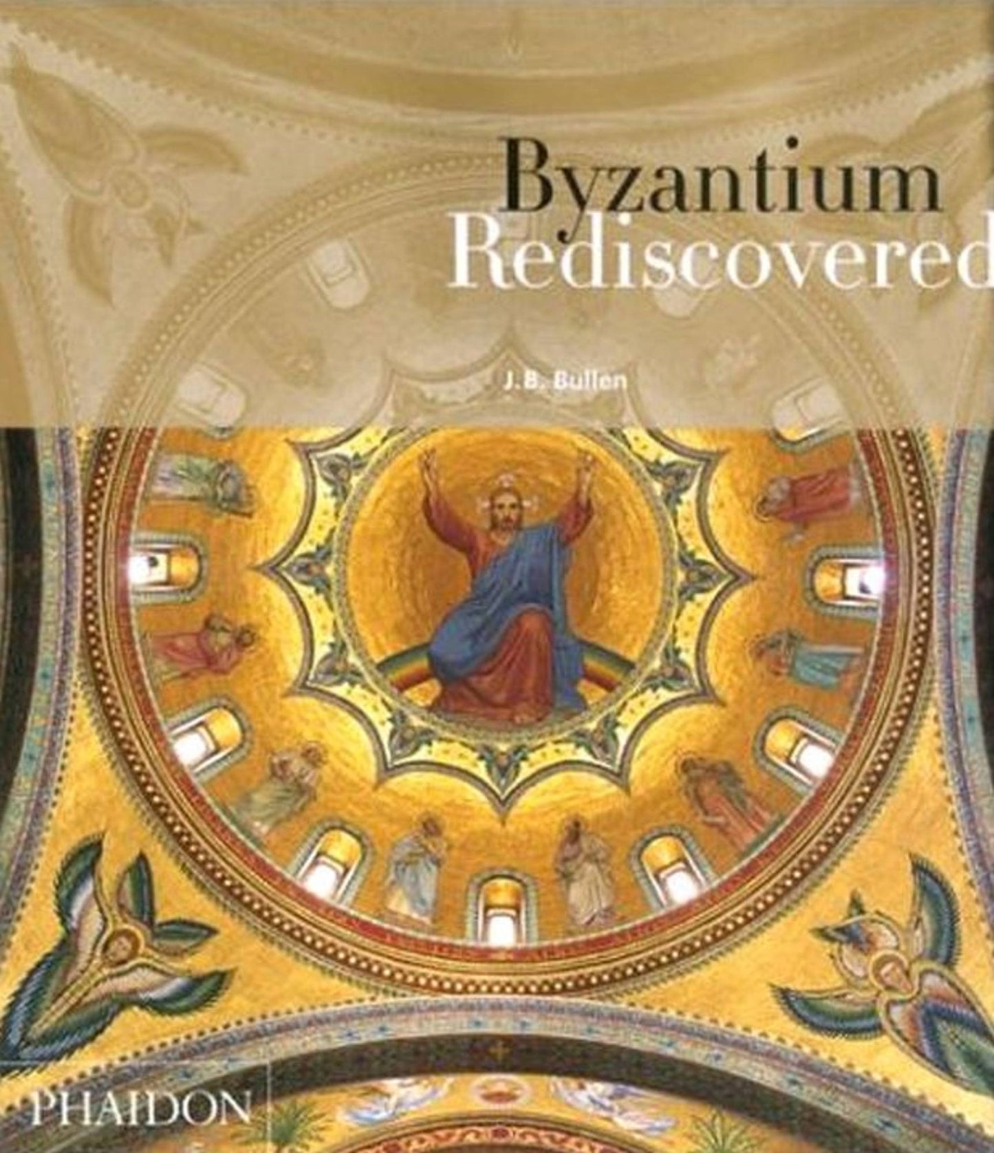 Byzantium Rediscovered