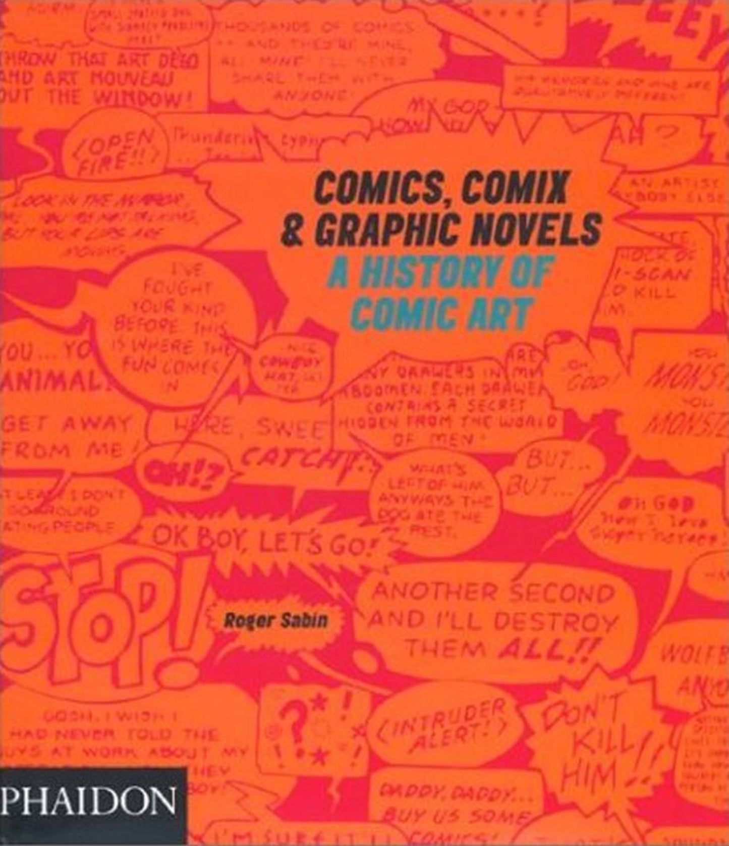 Comics, Comix & Graphic Novels: A History Of Comic Art