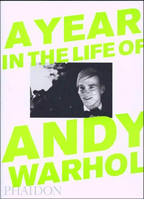 A Year in the Life of Andy Warhol