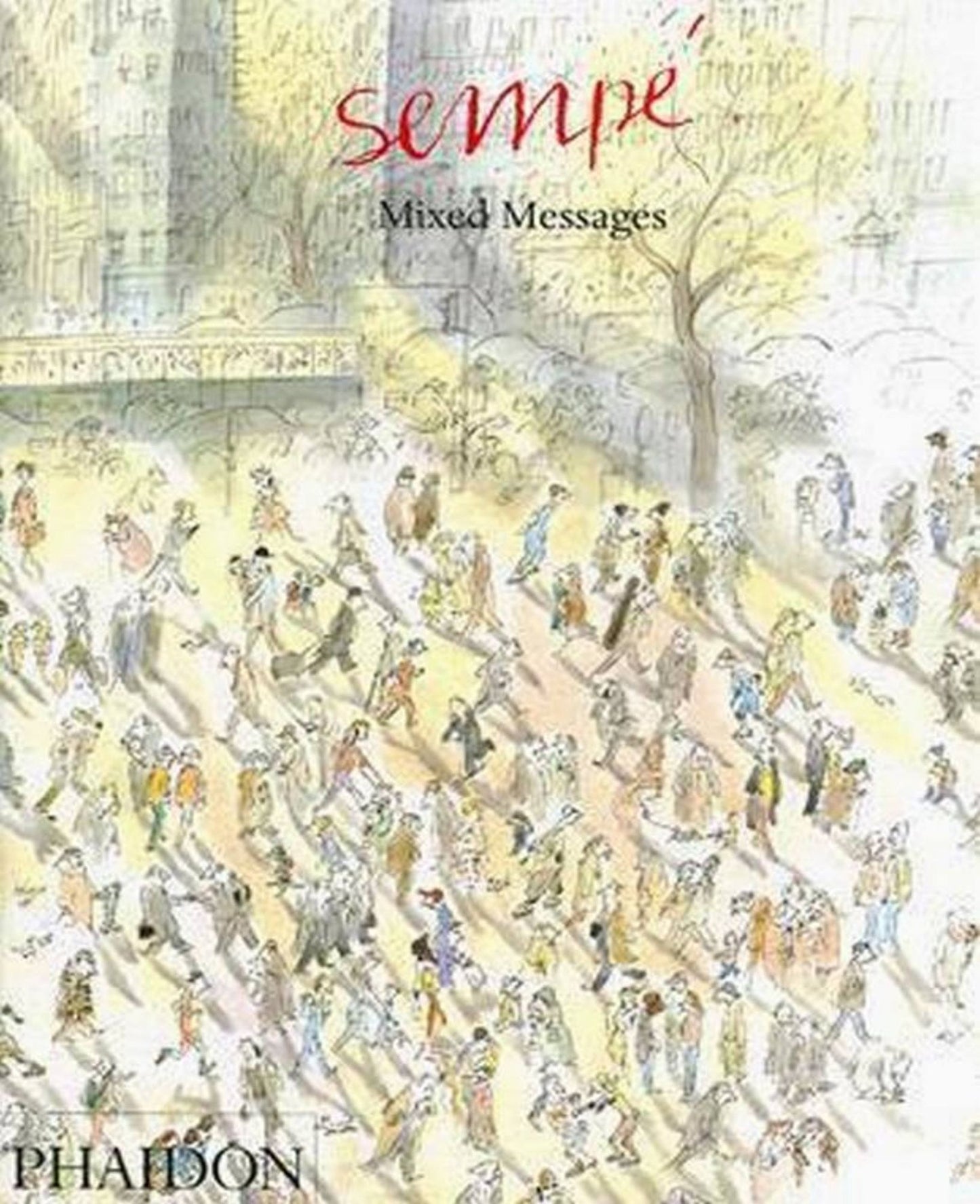 Sempe: Mixed Messages