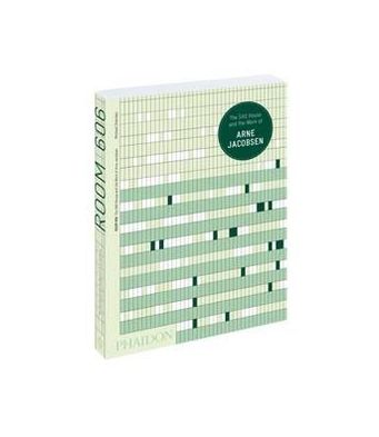 Room 606: The Sas House and the Work of Arne Jacobson