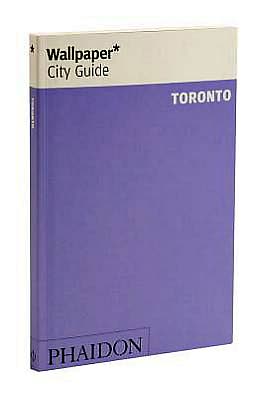 Wallpaper* City Guide Toronto 2012