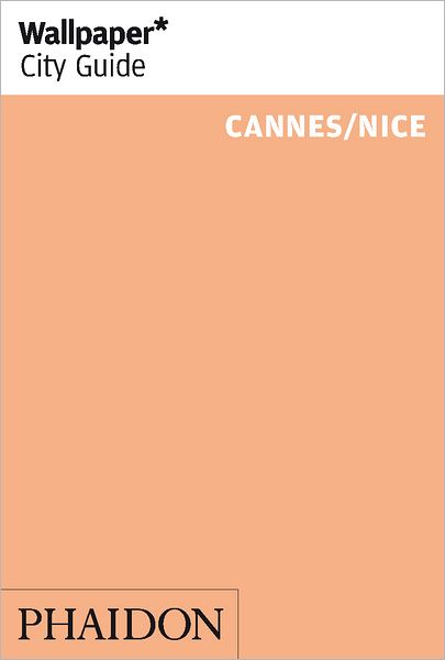 Wallpaper* City Guide Cannes/Nice