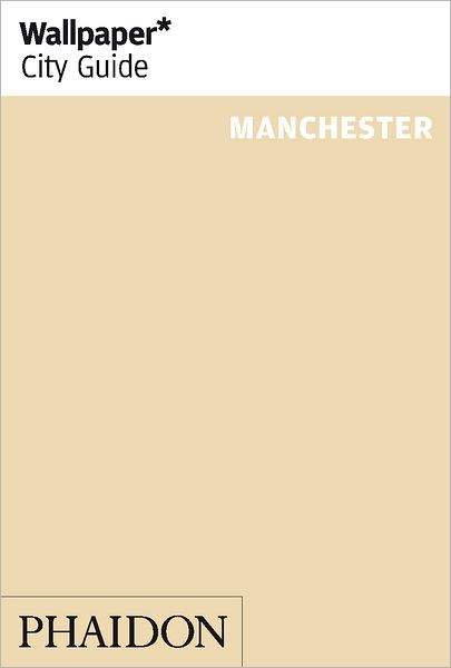 Wallpaper* City Guide Manchester