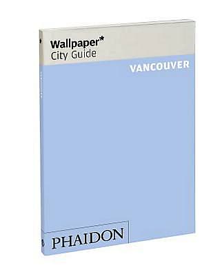 Wallpaper* City Guide Vancouver