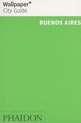 Wallpaper* City Guide Buenos Aires 2014