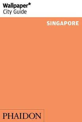 Wallpaper* City Guide Singapore 2014