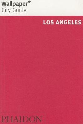 Wallpaper* City Guide Los Angeles 2014