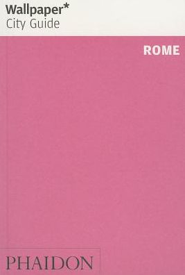 Wallpaper* City Guide Rome 2014