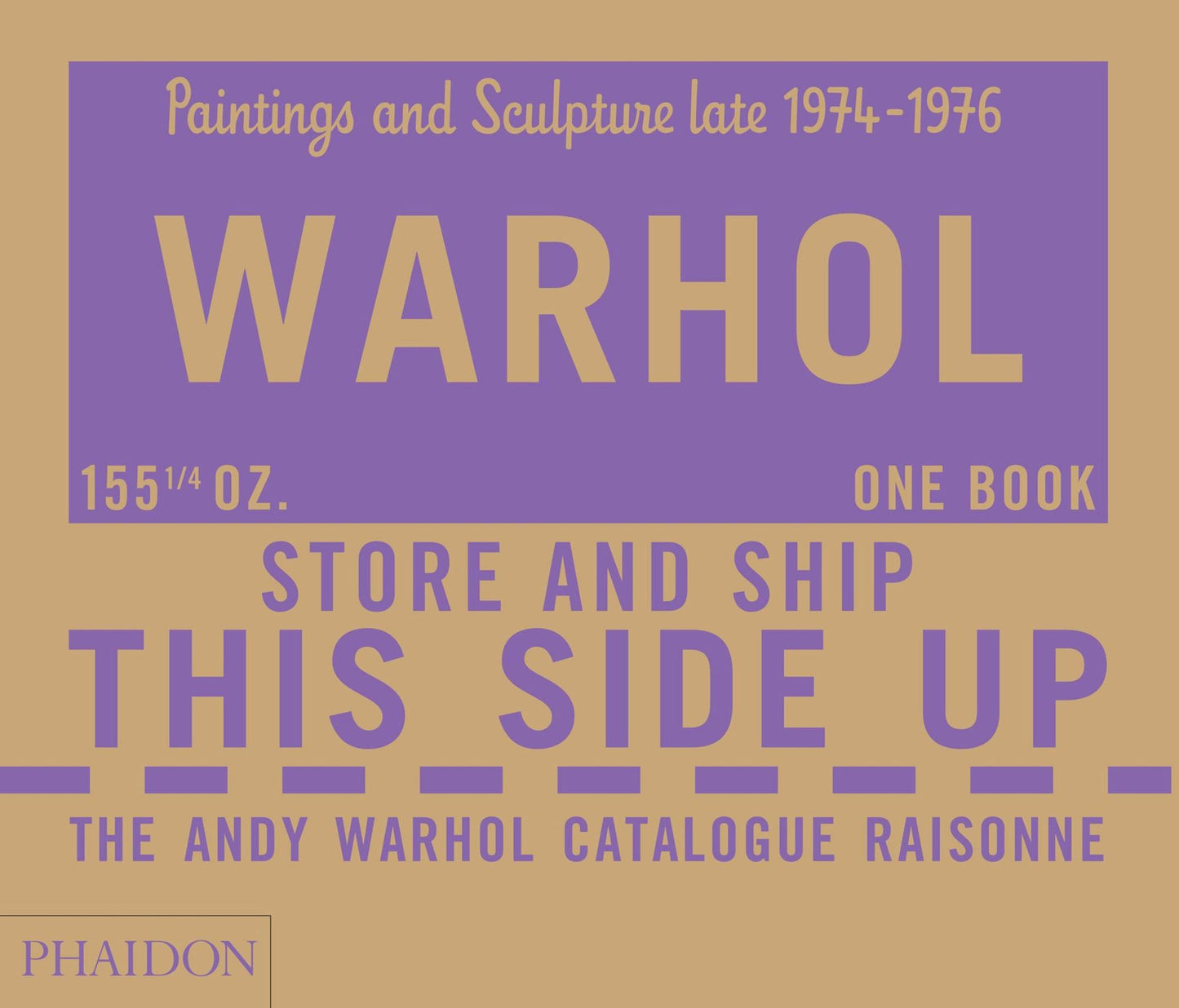 The Andy Warhol Catalogue Raisonne: Paintings and Sculpture late 1974-1976: Volume Four
