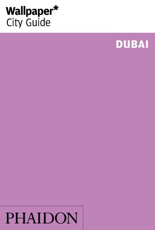 Wallpaper* City Guide Dubai 2014