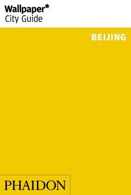 Wallpaper* City Guide Beijing 2015