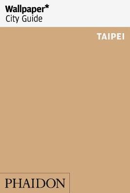 Wallpaper* City Guide Taipei