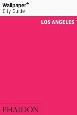 Wallpaper* City Guide Los Angeles