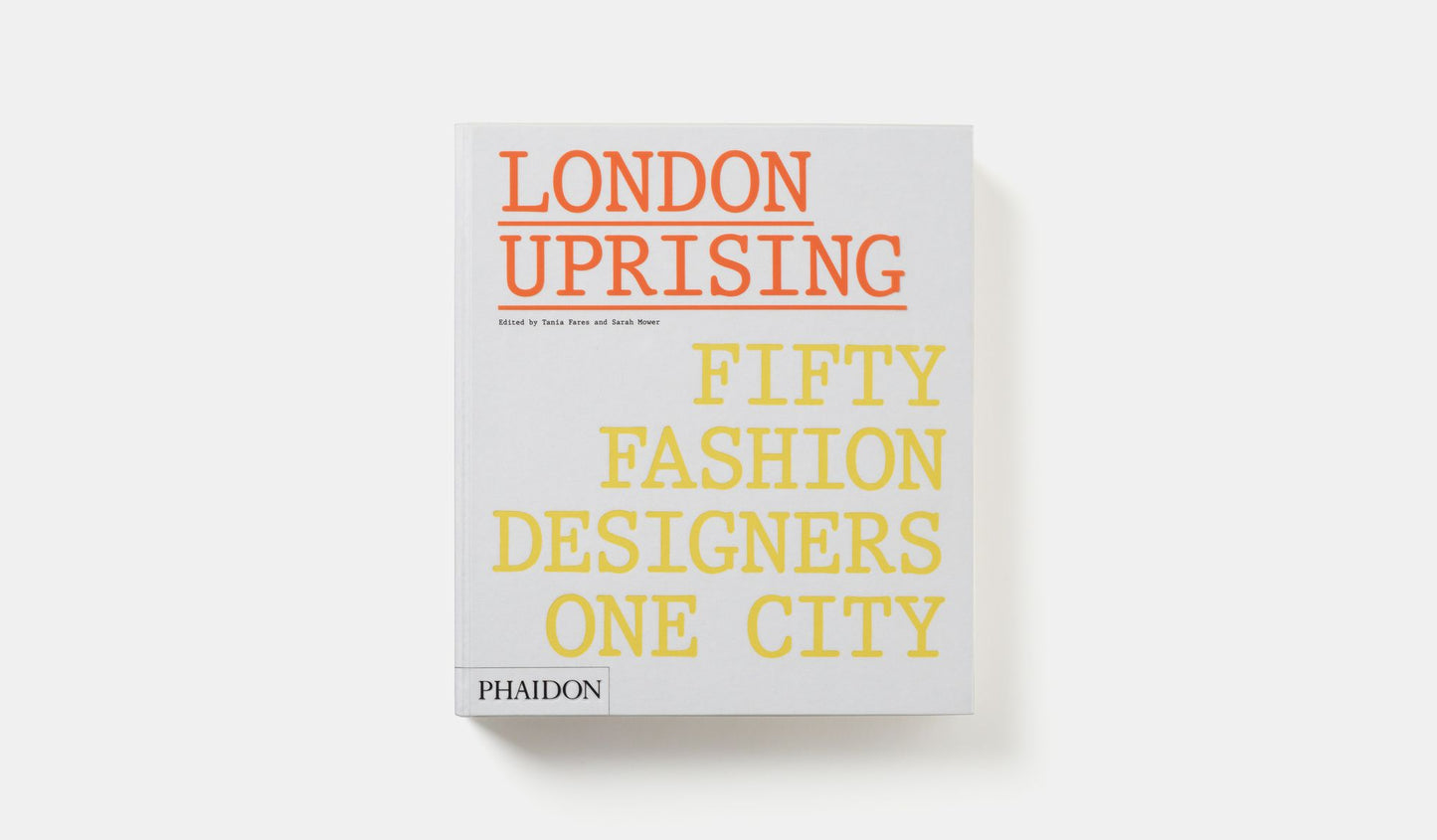 London Uprising: Fifty Fashion Designers, One City