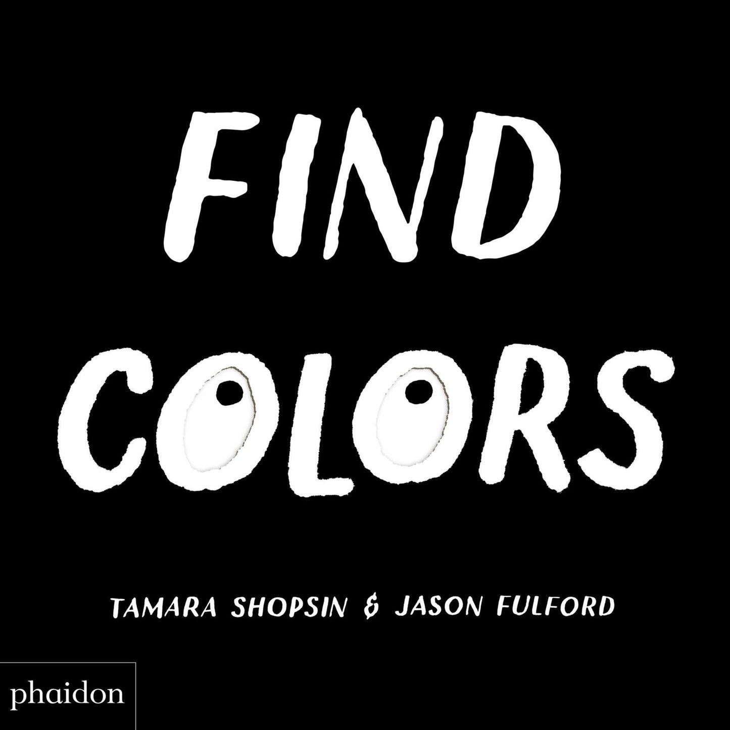 Find Colors: Published in association with the Whitney Museum of American Art