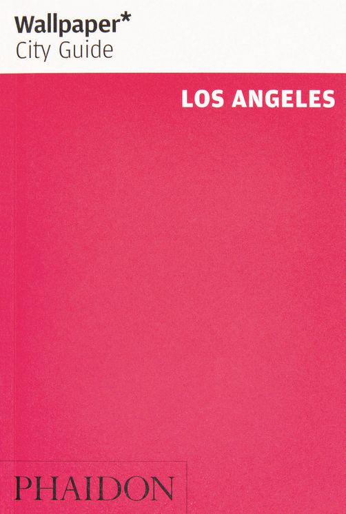 Wallpaper* City Guide Los Angeles