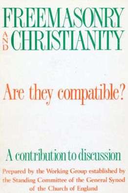 Freemasonry and Christianity: Are They Compatible?