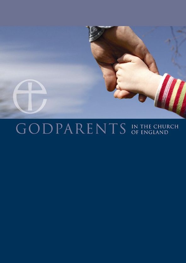 Godparents in the Church of England leaflet: A guide for godparents and parents