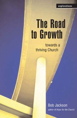 The Road to Growth: Towards a Thriving Church