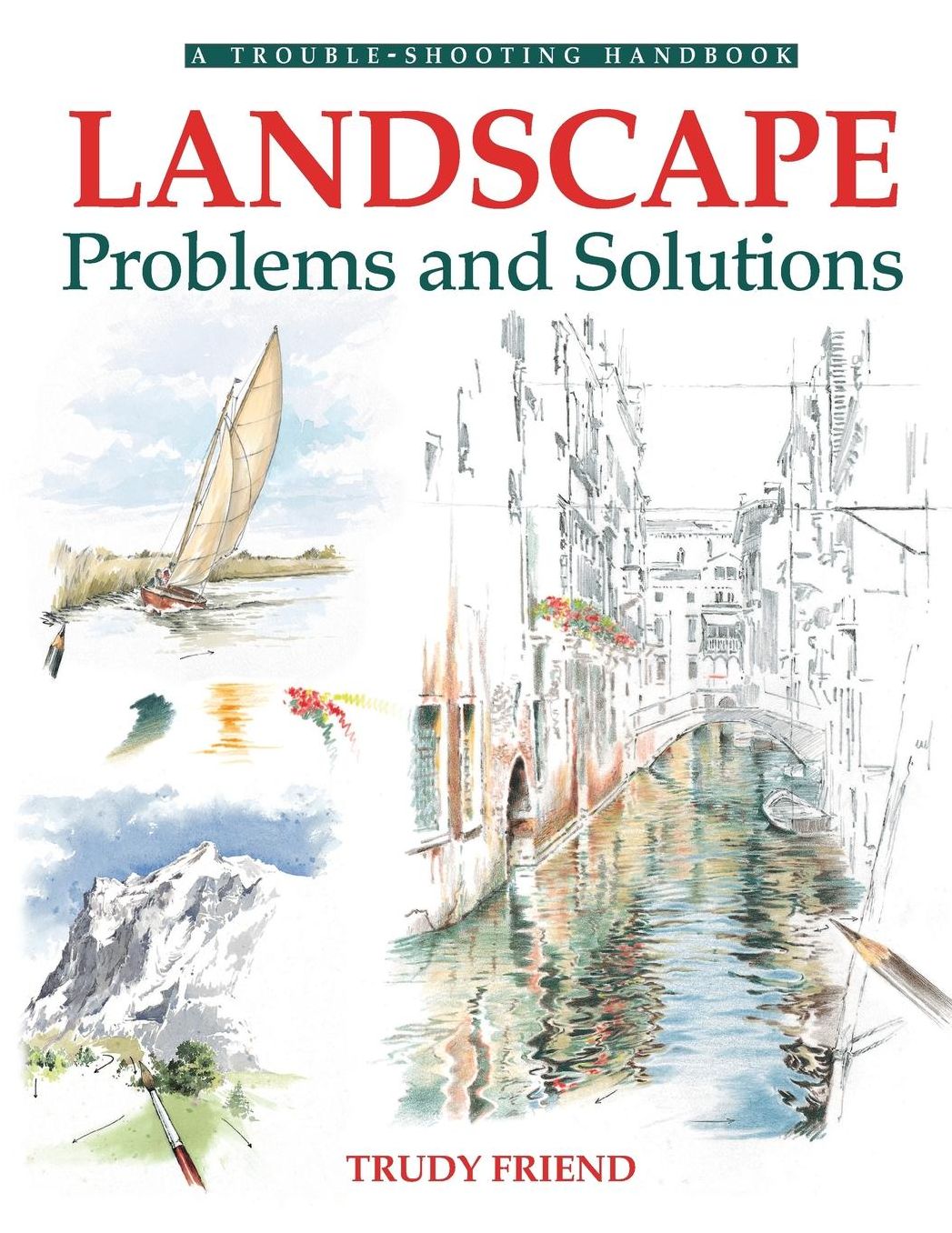Landscape Problems and Solutions( A Trouble-Shooting Handbook Series)