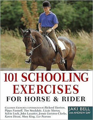 101 Schooling Exercises: For Horse and Rider