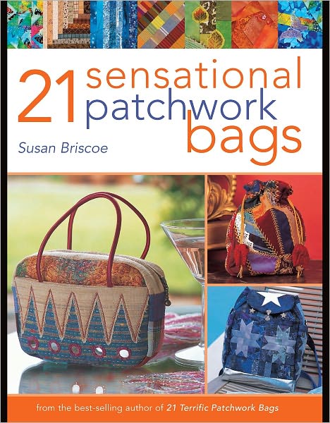 21 Sensational Patchwork Bags (PagePerfect NOOK Book)