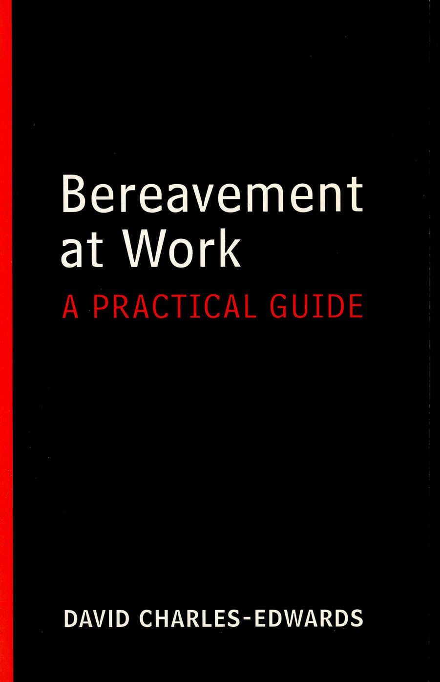 Bereavement at Work: A Practical Guide