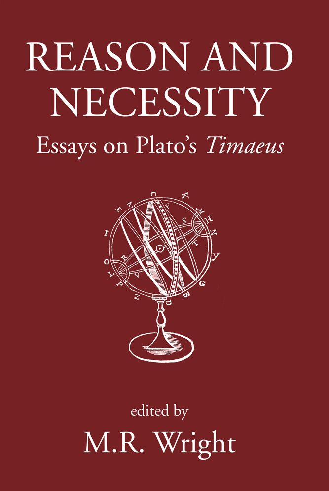 Reason and Necessity: Essays on Plato's Timaeus