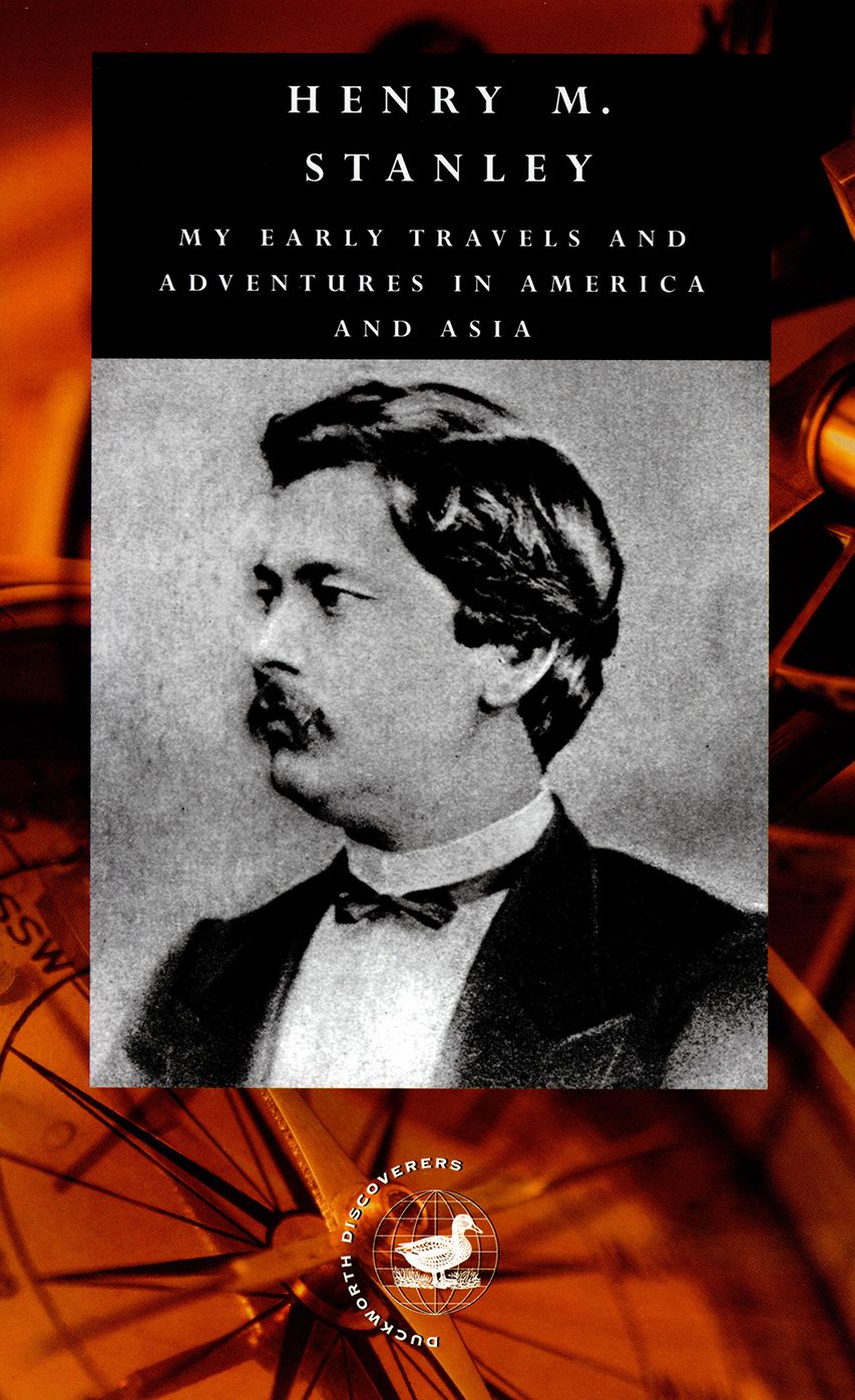 My Early Travels and Adventures in America and Asia: Volume 1