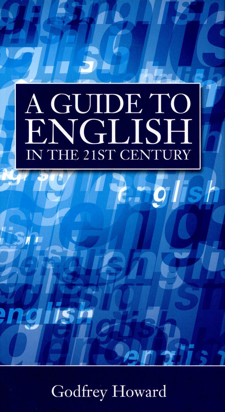 A Guide To Good English In The 21st Century