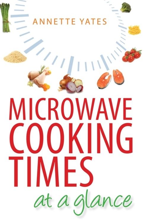 Microwave Cooking Times at a Glance