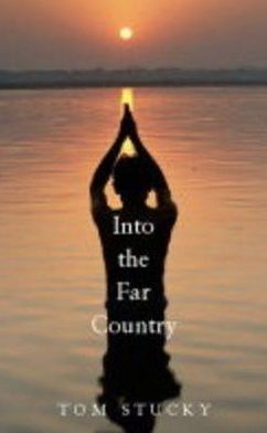 Into the Far Country: A Theology of Mission for an Age of Violence