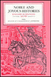Noble and Joyous Histories: English Romantes