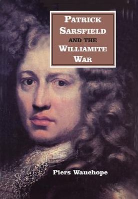 Patrick Sarsfield and the Williamite War