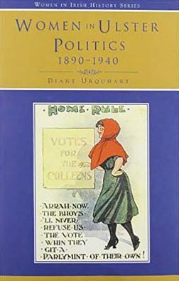 Women in Ulster Politics, 1890-1940