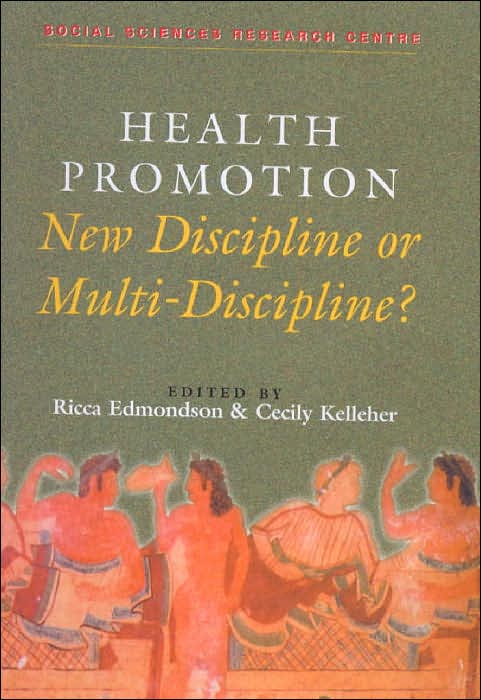 Health Promotion: New Discipline or Multi-Discipline?
