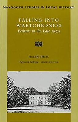 Falling into Wretchedness: Ferbane in the Late 1830s