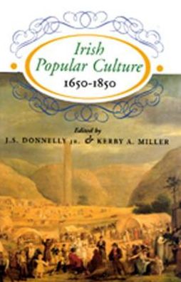 Irish Popular Culture, 1650-1850