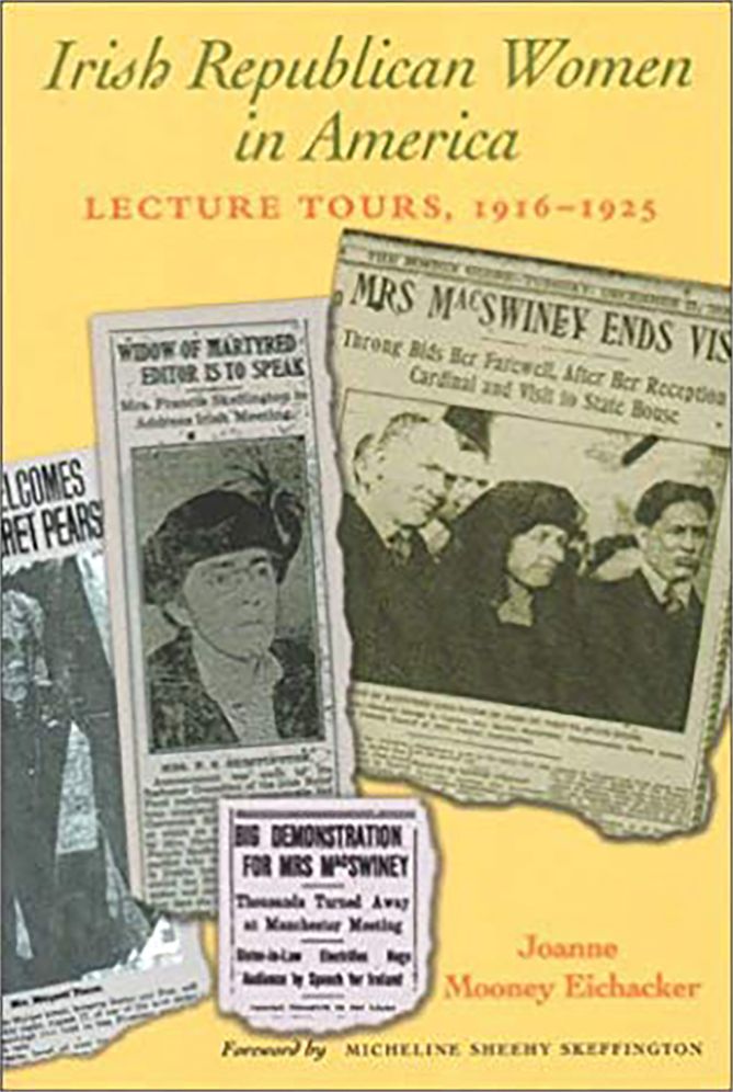 Irish Republican Women in America: Propaganda Tours, 1916-1925 (Women in Irish History)