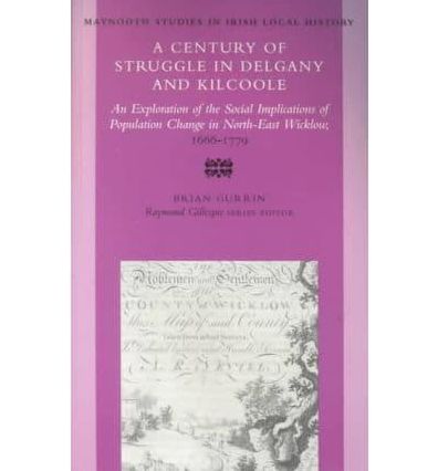 Century of Struggle in Delgany and Kilcoole