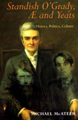 Standish O'Grady AE and Yeats