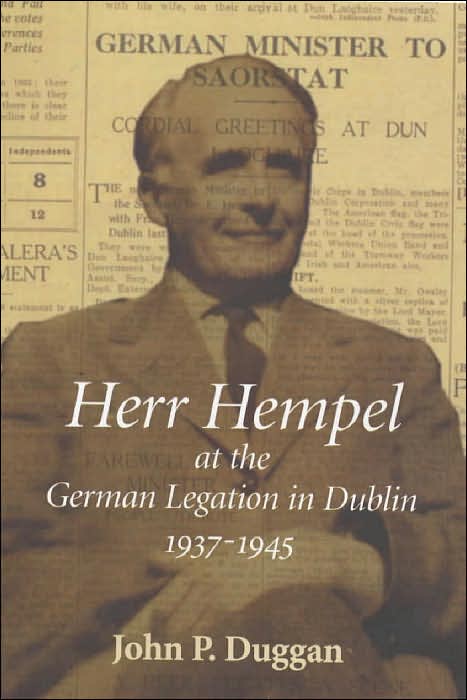 Herr Hempel at the German Legation in Dublin, 1937-1945