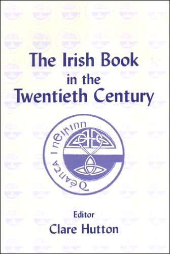 The Irish Book in the Twentieth Century