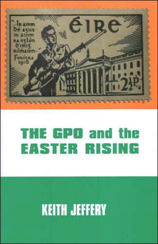 The GPO and the Easter Rising