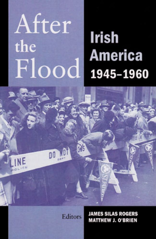 After the Flood: Irish America, 1945-1960