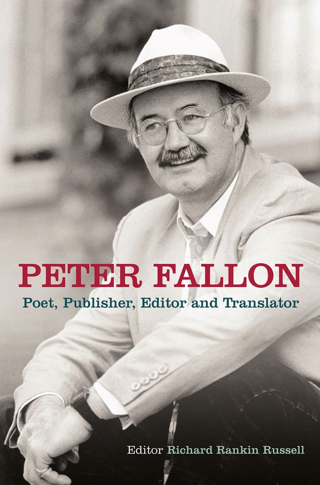 Peter Fallon : Poet, Publisher, Translator, Editor
