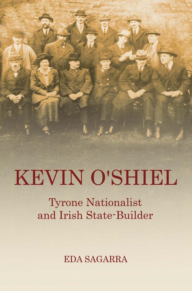 Kevin O'Shiel: Tyrone Nationalist and Irish State-Builder