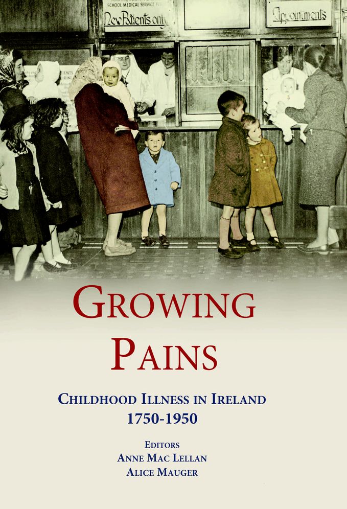Growing Pains: Childhood Illness in Ireland 1750-1950