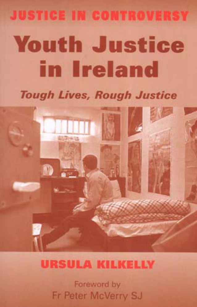 Tough Lives, Rough Justice: Juvenile Justice in Ireland